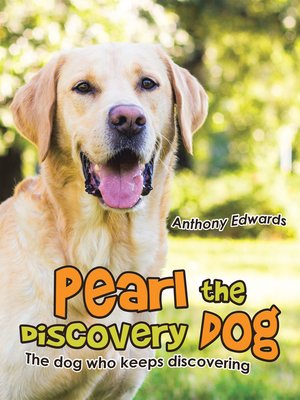 cover image of Pearl the Discovery Dog